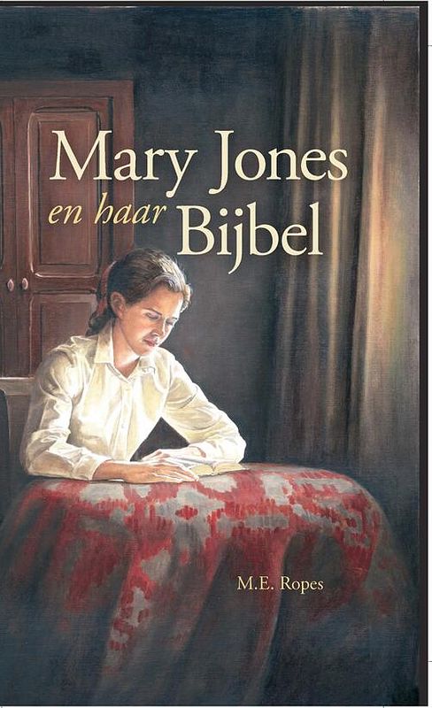 Foto van Mary jones en haar bijbel - mary emily ropes - ebook (9789462785274)