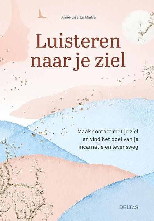 Foto van Luisteren naar je ziel - anne-lise le maitre - paperback (9789044764642)