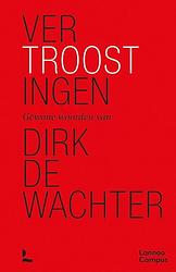 Foto van Vertroostingen - dirk de wachter - hardcover (9789401489614)