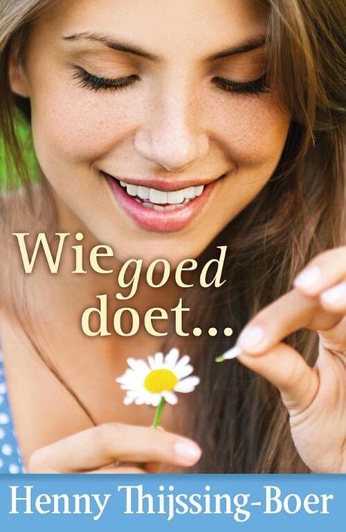 Foto van Wie goed doet ... - henny thijssing-boer - ebook (9789020534375)