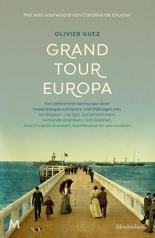 Foto van Grand tour europa - olivier guez - hardcover (9789029097536)