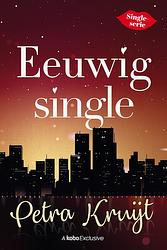 Foto van Eeuwig single - petra kruijt - ebook (9789020536775)