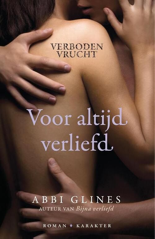 Foto van Verboden vrucht - voor altijd verliefd - abbi glines - ebook (9789045206288)