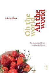 Foto van Oh the world, ah the world - a.l. snijders - paperback (9789493183247)