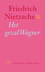 Foto van Het geval wagner - friedrich nietzsche - ebook (9789029582438)