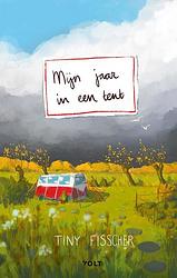 Foto van Mijn jaar in een tent - tiny fisscher - ebook (9789021429526)