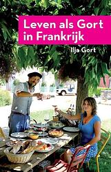 Foto van Leven als gort in frankrijk - ilja gort - paperback (9789083284941)