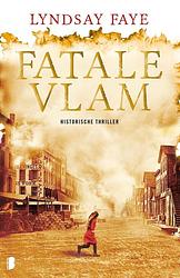 Foto van Fatale vlam - lyndsay faye - ebook (9789402303438)