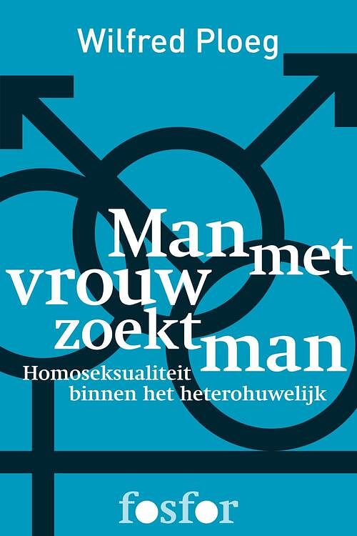 Foto van Man met vrouw zoekt man - wilfred ploeg - ebook (9789462251878)