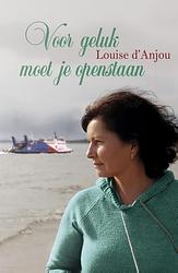 Foto van Voor geluk moet je openstaan - louise d'sanjou - ebook (9789020518634)