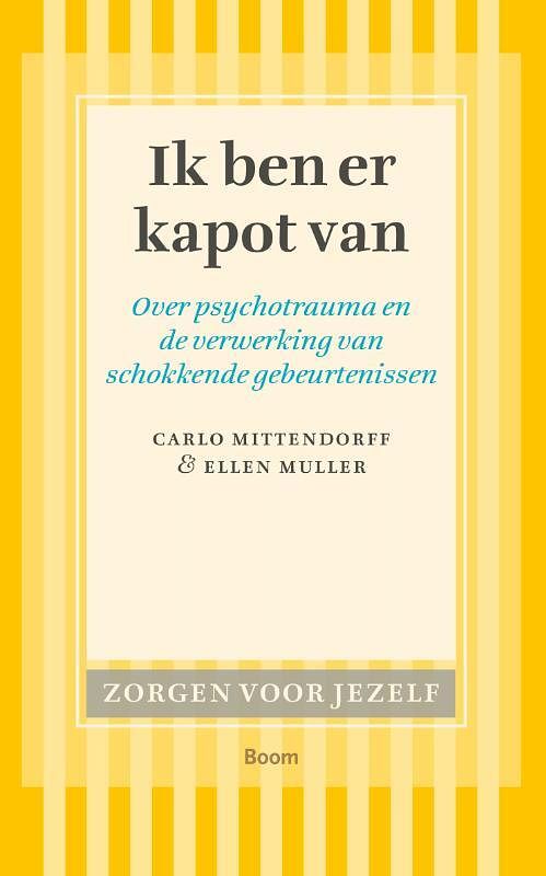 Foto van Ik ben er kapot van - c. mittendorf, ellen muller - ebook (9789461273321)