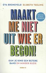 Foto van Maakt me niet uit wie er begon! - elsbeth teeling, eva bronsveld - paperback (9789043925235)