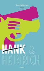 Foto van Hank & heinrich - hans muiderman - paperback (9789463380317)