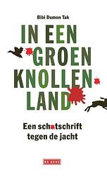 Foto van In een groen knollenland - bibi dumon tak - paperback (9789044545982)