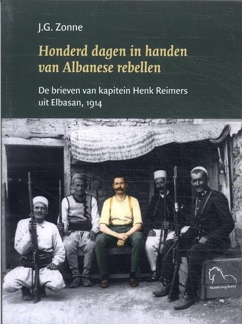 Foto van Honderd dagen in handen van albanese rebellen - j.g. zonne - paperback (9789076905440)