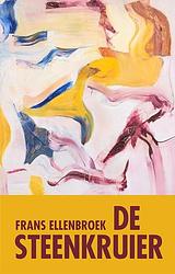 Foto van De steenkruier - frans ellenbroek - ebook (9789493266407)