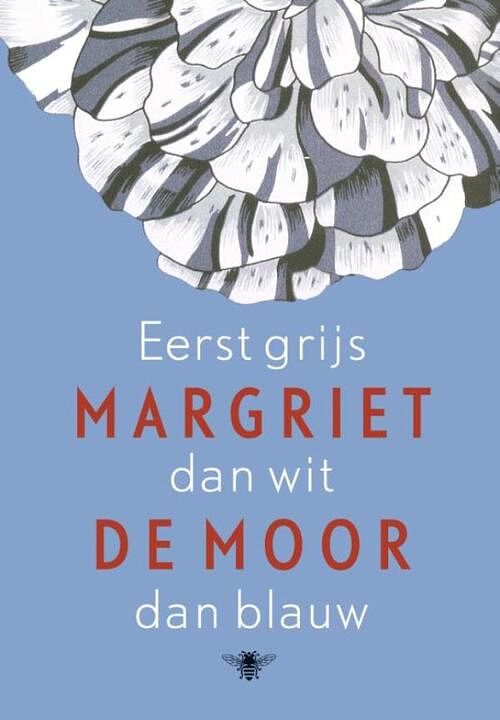 Foto van Eerst grijs dan wit dan blauw - margriet de moor - ebook (9789023474708)