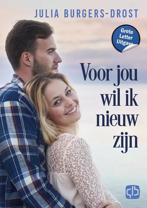 Foto van Voor jou wil ik nieuw zijn - julia burgers-drost - hardcover (9789036439473)