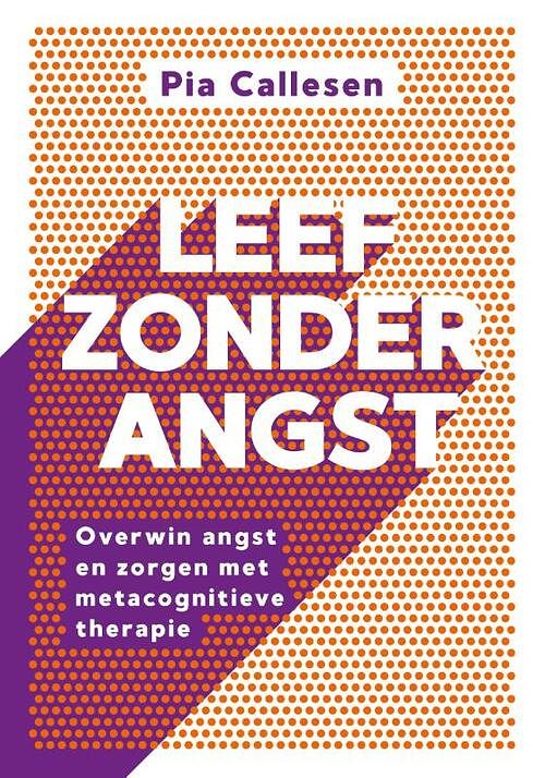 Foto van Leef zonder angst - pia callesen - paperback (9789043929370)