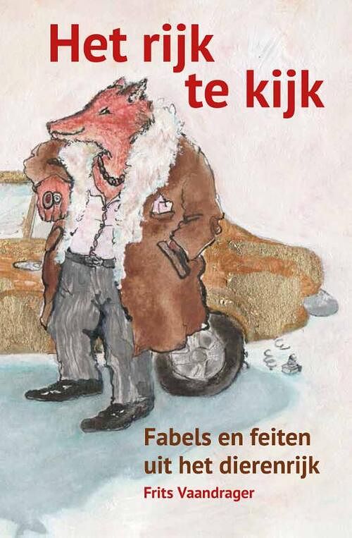 Foto van Het rijk te kijk - fabels en feiten uit het dierenrijk - frits vaandrager - paperback (9789493271081)