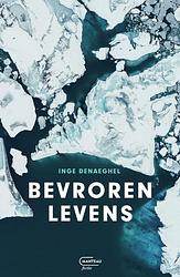 Foto van Bevroren levens - inge denaeghel - paperback (9789022340448)
