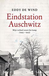 Foto van Eindstation auschwitz - eddy de wind - ebook (9789402314083)