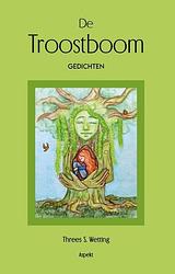 Foto van De troostboom - threes s. wetting - paperback (9789464870046)