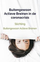 Foto van Buitengewoon actieve breinen in de coronacrisis - stichting buitengewoon actieve breinen - paperback (9789464181159)