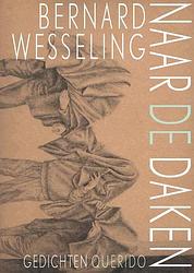 Foto van Naar de daken - bernard wesseling - ebook (9789021446127)