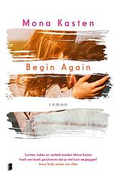 Foto van Begin again - mona kasten - ebook (9789402313994)