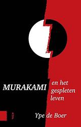 Foto van Murakami en het gespleten leven - ype de boer - ebook (9789048531400)