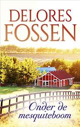 Foto van Onder de mesquiteboom - delores fossen - ebook