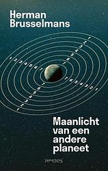 Foto van Maanlicht van een andere planeet - herman brusselmans - ebook (9789044647570)