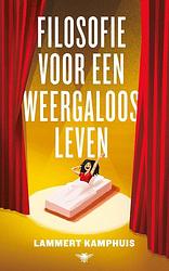 Foto van Filosofie voor een weergaloos leven - lammert kamphuis - ebook (9789403127705)