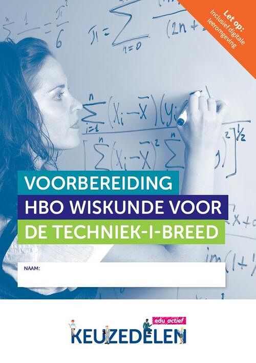 Foto van Keuzedeel voorbereiding hbo wiskunde voor de techniek | combipakket - paperback (9789037264791)