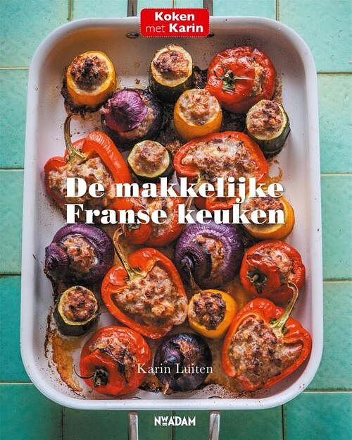 Foto van De makkelijke franse keuken - karin luiten - hardcover (9789464042566)
