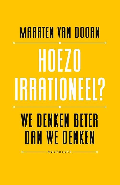 Foto van Hoezo irrationeel? - maarten van doorn - paperback (9789056156954)