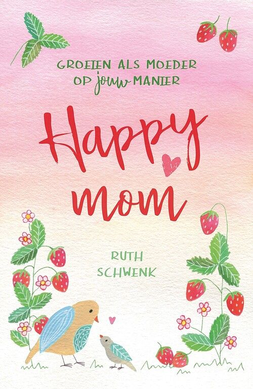 Foto van Happy mom - ruth schwenk - ebook (9789023958086)