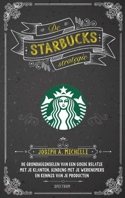 Foto van De starbucks strategie - joseph a. michelli - ebook (9789000336821)