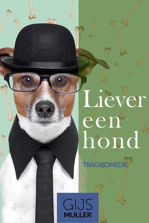 Foto van Liever een hond - gijs muller - paperback (9789083215488)