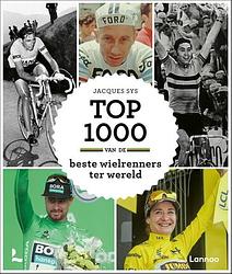Foto van Top 1000 van de beste wielrenners ter wereld - jacques sys - hardcover (9789401470407)