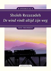 Foto van De wind vindt altijd zijn weg - sholeh rezazadeh - ebook