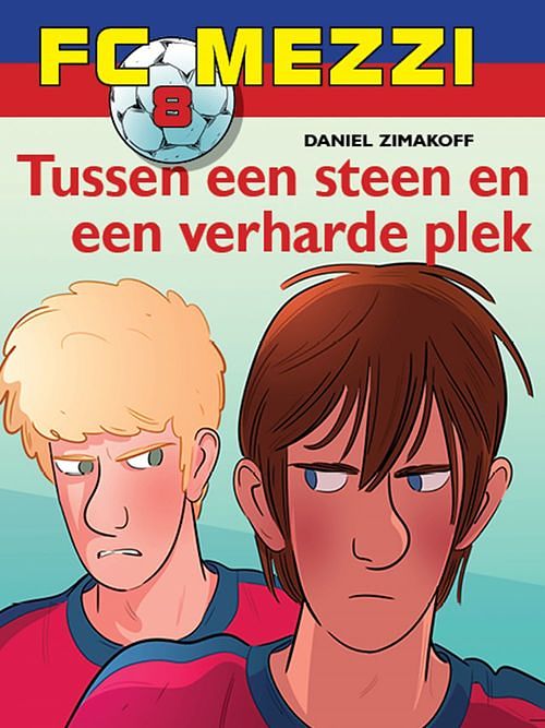 Foto van Fc mezzi 8 - tussen een steen en een verharde plek - daniel zimakoff - ebook