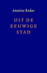 Foto van Uit de eeuwige stad - antoine bodar - ebook (9789026322303)