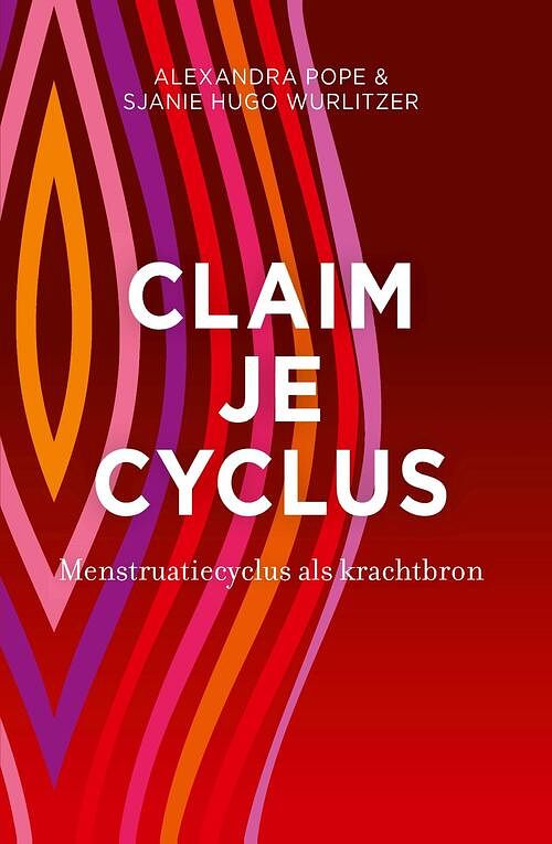 Foto van Claim je cyclus - alexandra pope, sjanie hugo wurlitzer - ebook (9789020216417)