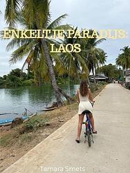 Foto van Enkeltje paradijs: laos - tamara smets - ebook