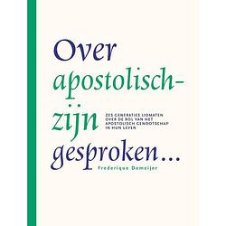 Foto van Over apostolisch-zijn gesproken…