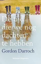 Foto van De tijd die we nog dachten te hebben - gordon darroch - ebook (9789048317936)