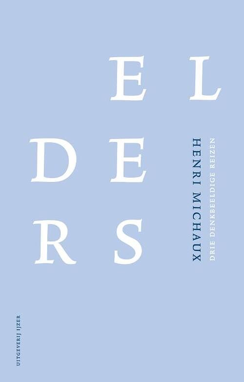 Foto van Elders - henri michaux - hardcover (9789086842094)