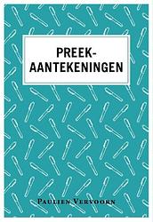 Foto van Preekaantekeningen - paulien vervoorn - paperback (9789043538312)